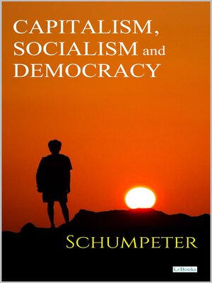cover image of Capitalism, Socialism and Democracy--Schumpeter